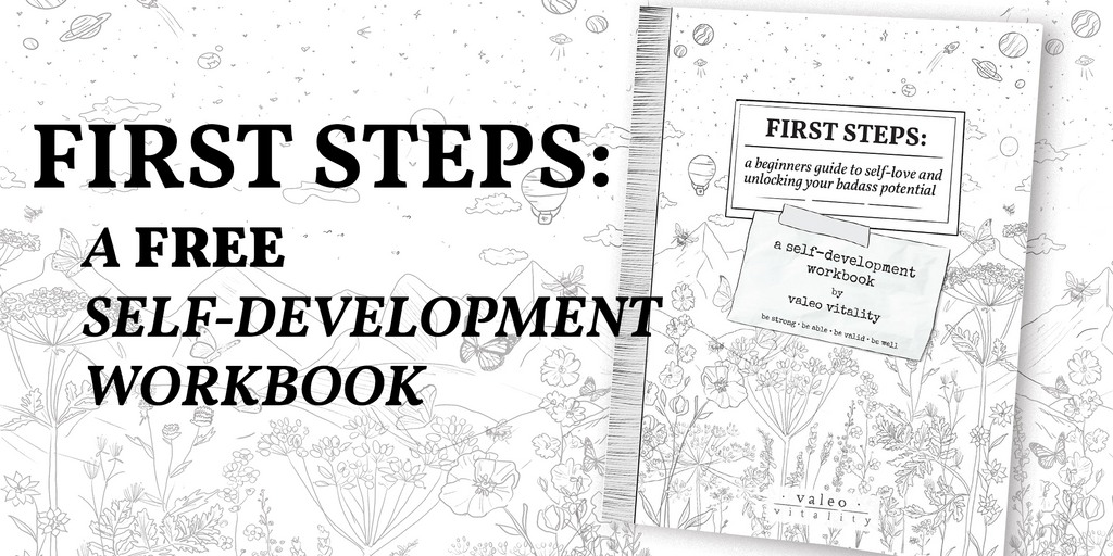 A look into First Steps: our FREE self-development workbook